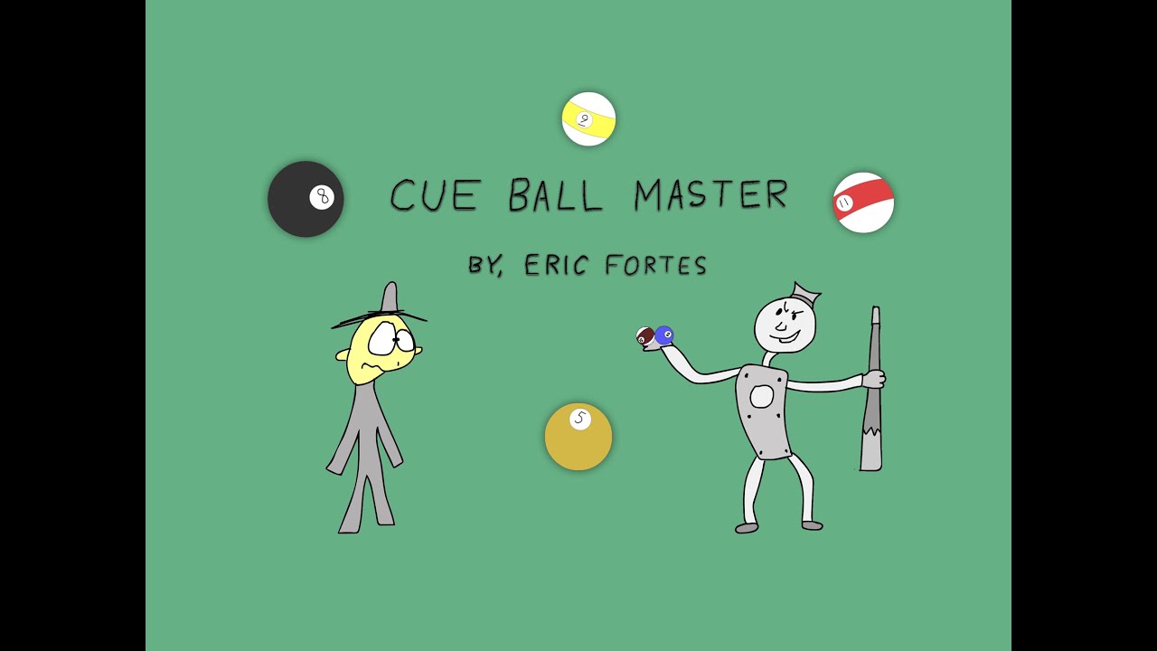 Eric Fortes's Animation Shorts - Cue Ball Master