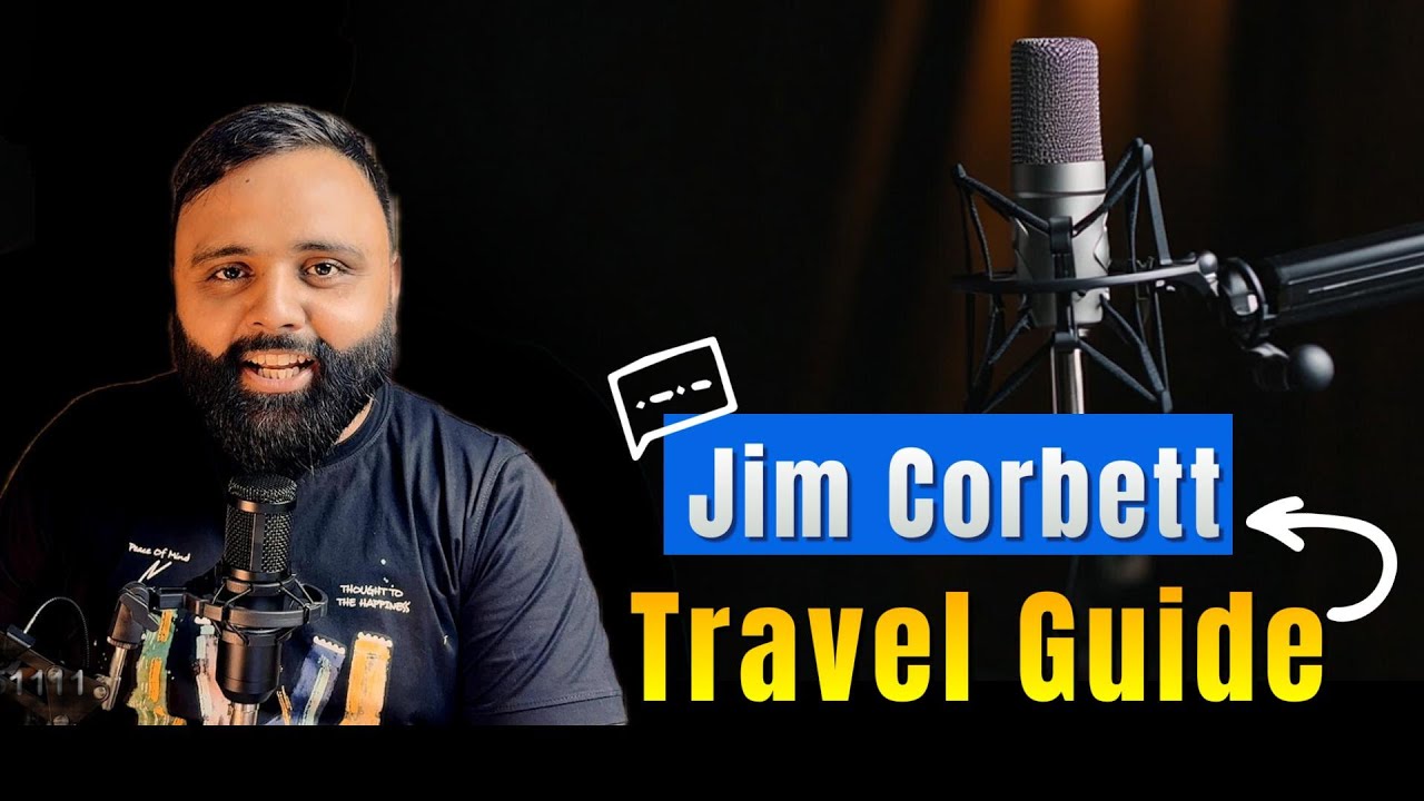 Jim Corbett National Park Travel Guide 🐅 | Safari Tips, Best Zones, Stay & More!
