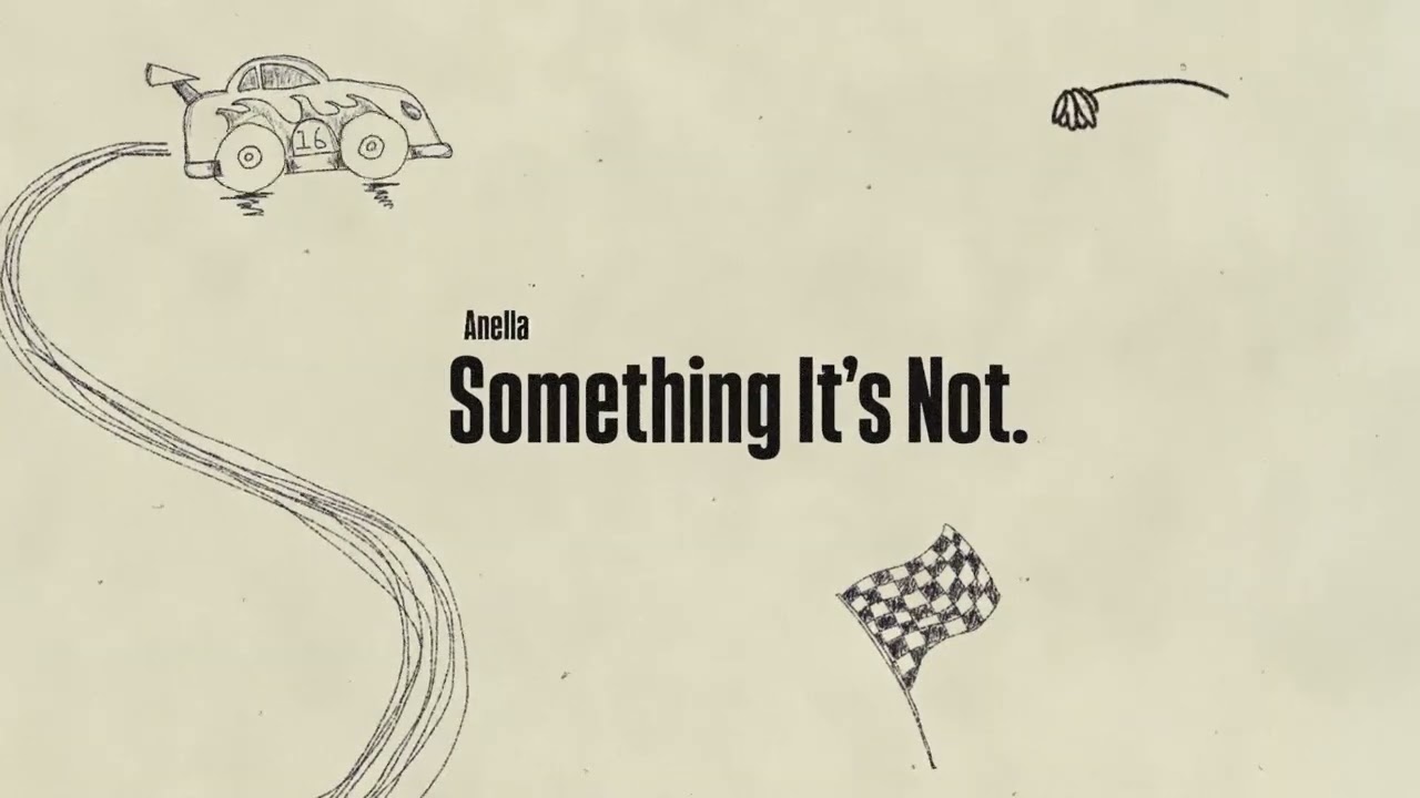 Anella - Something It's Not (Official Audio)