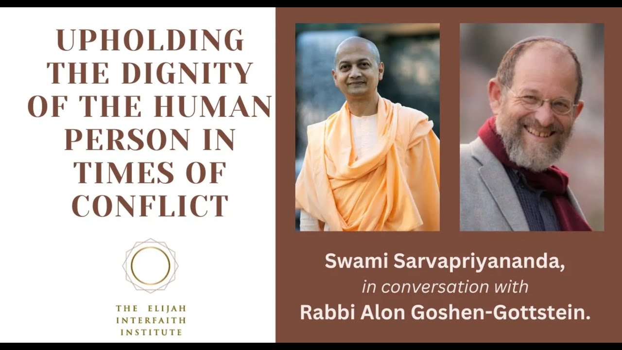 Upholding Human Dignity in Times of Conflict | Swami Sarvapriyananda and Rabbi Alon Goshen-Gottstein
