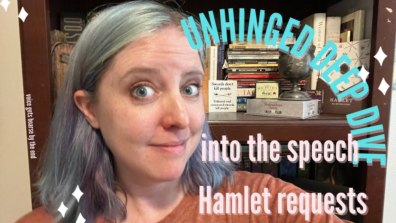 Unhinged deep dive into a tiny part of Hamlet 💀