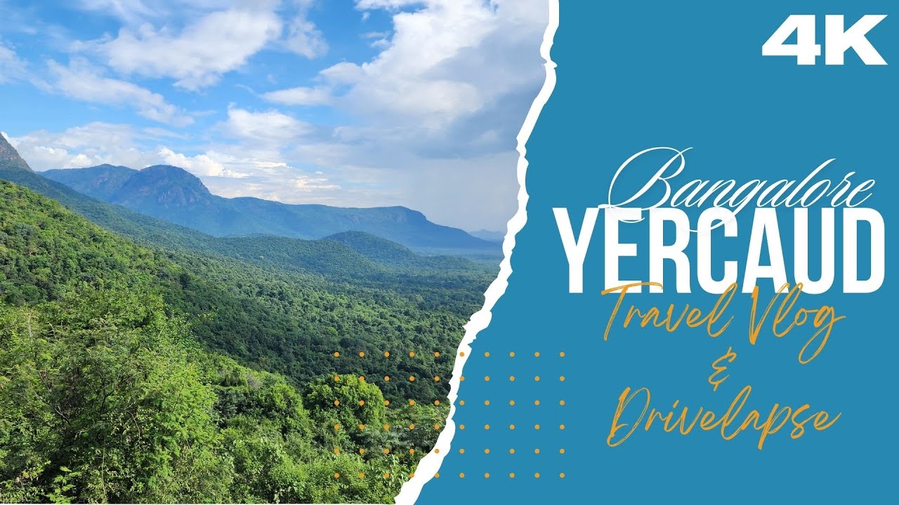 Bangalore to Yercaud (Salem) via NH44 - 4K Timelapse and more