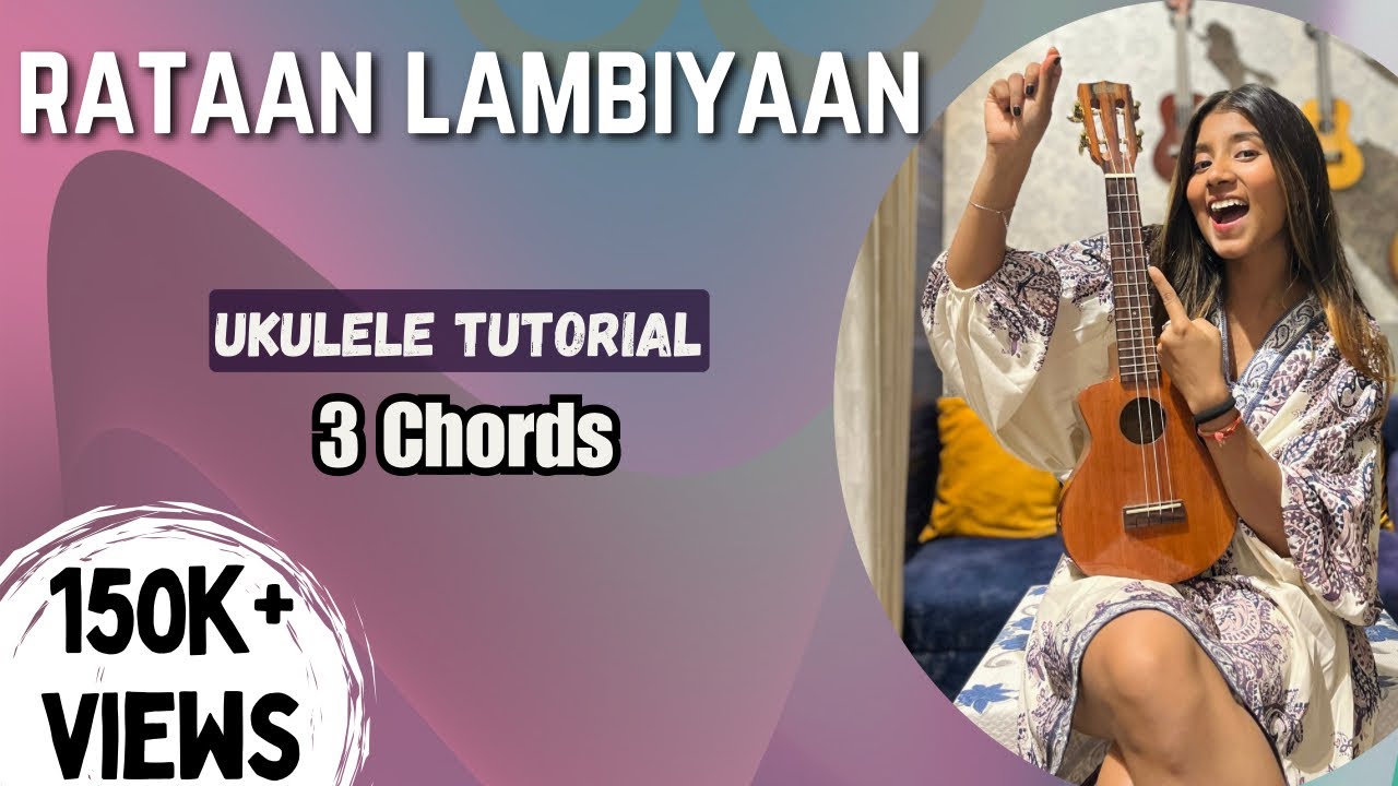 Raataan Lambiyan(Shershaah) | Ukulele Tutorial | Ritika Biswas