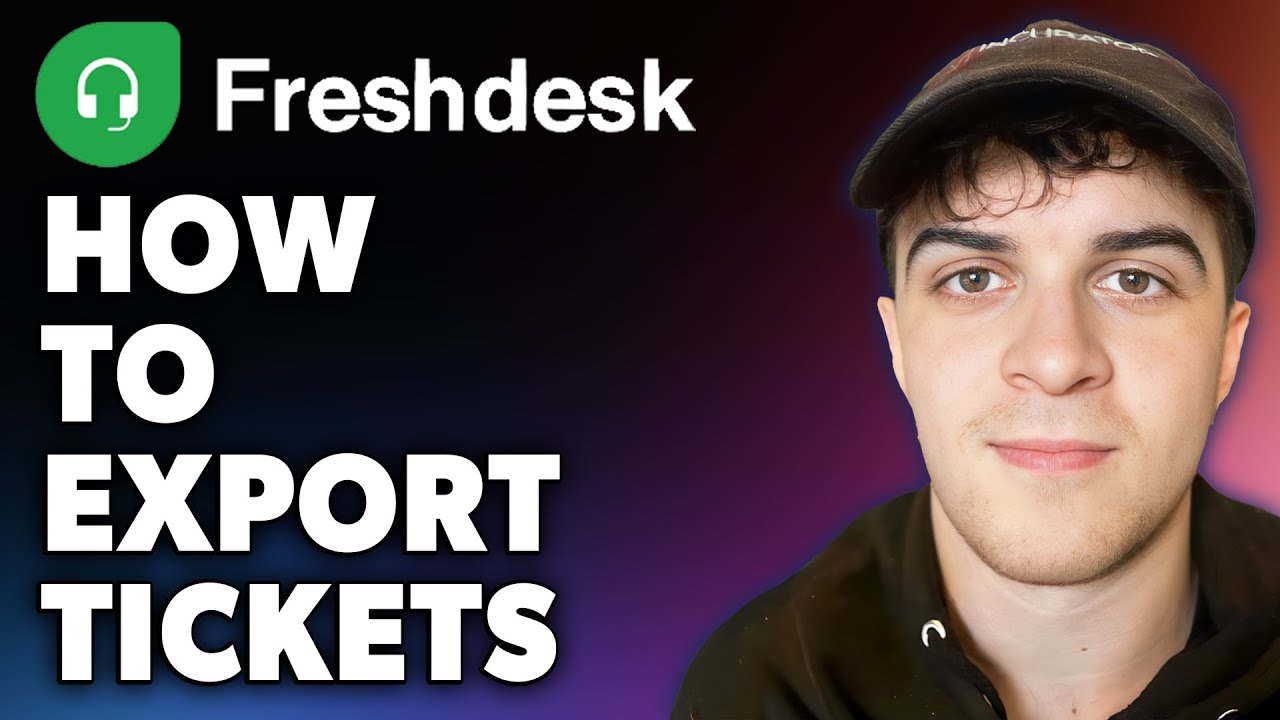 How to Export Freshdesk Tickets (Full 2024 Guide)