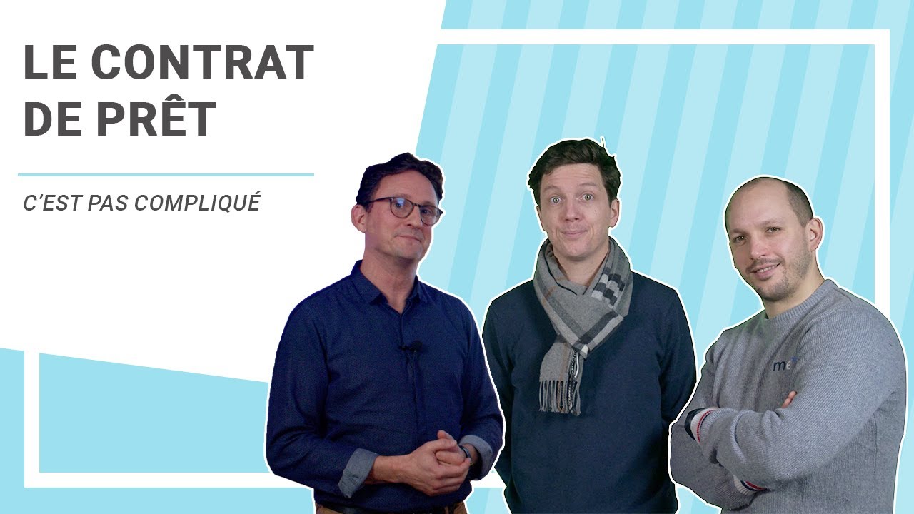 Le contrat de prêt — C'est Pas Compliqué !