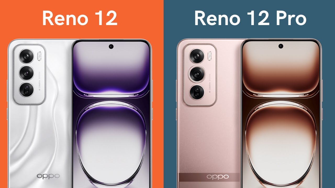 OPPO Reno 12 vs OPPO Reno 12 Pro | Specs Comparison