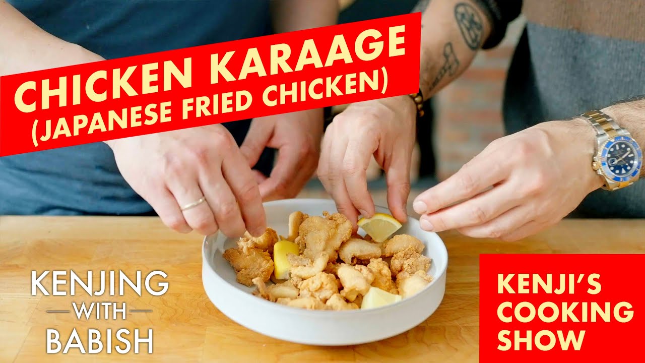 Chicken Kara-age (при участии Binging и Babish) | Кулинарное шоу Кенджи