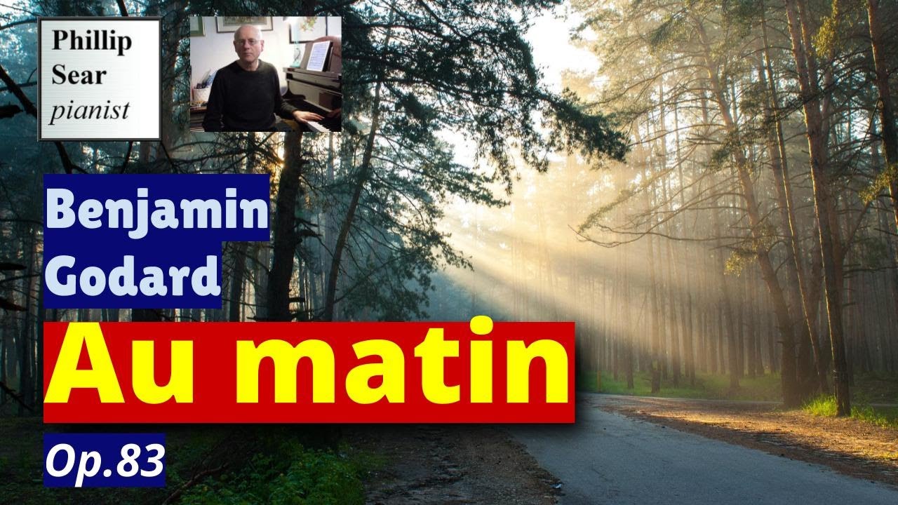 Benjamin Godard: Au Matin, Op.83