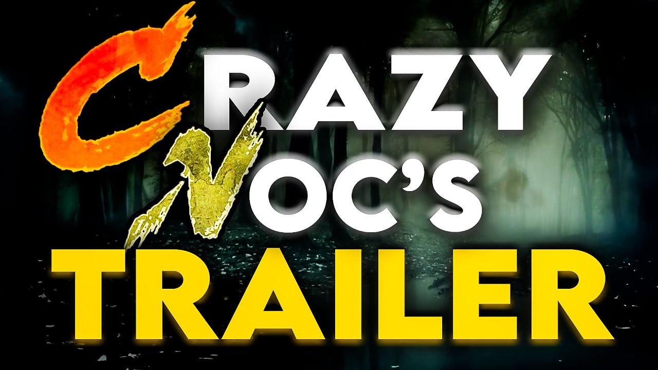 CrazyNoc's TRAILER!