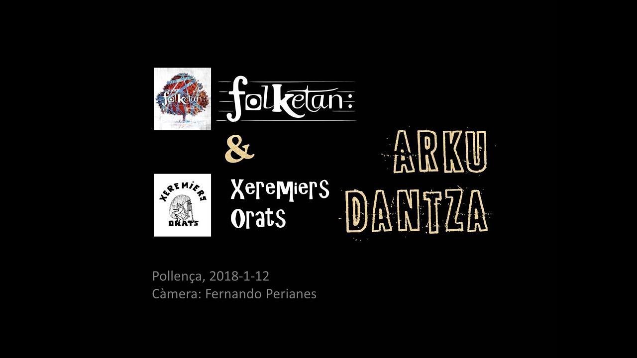 Folketan & Xeremiers Orats: Arku dantza