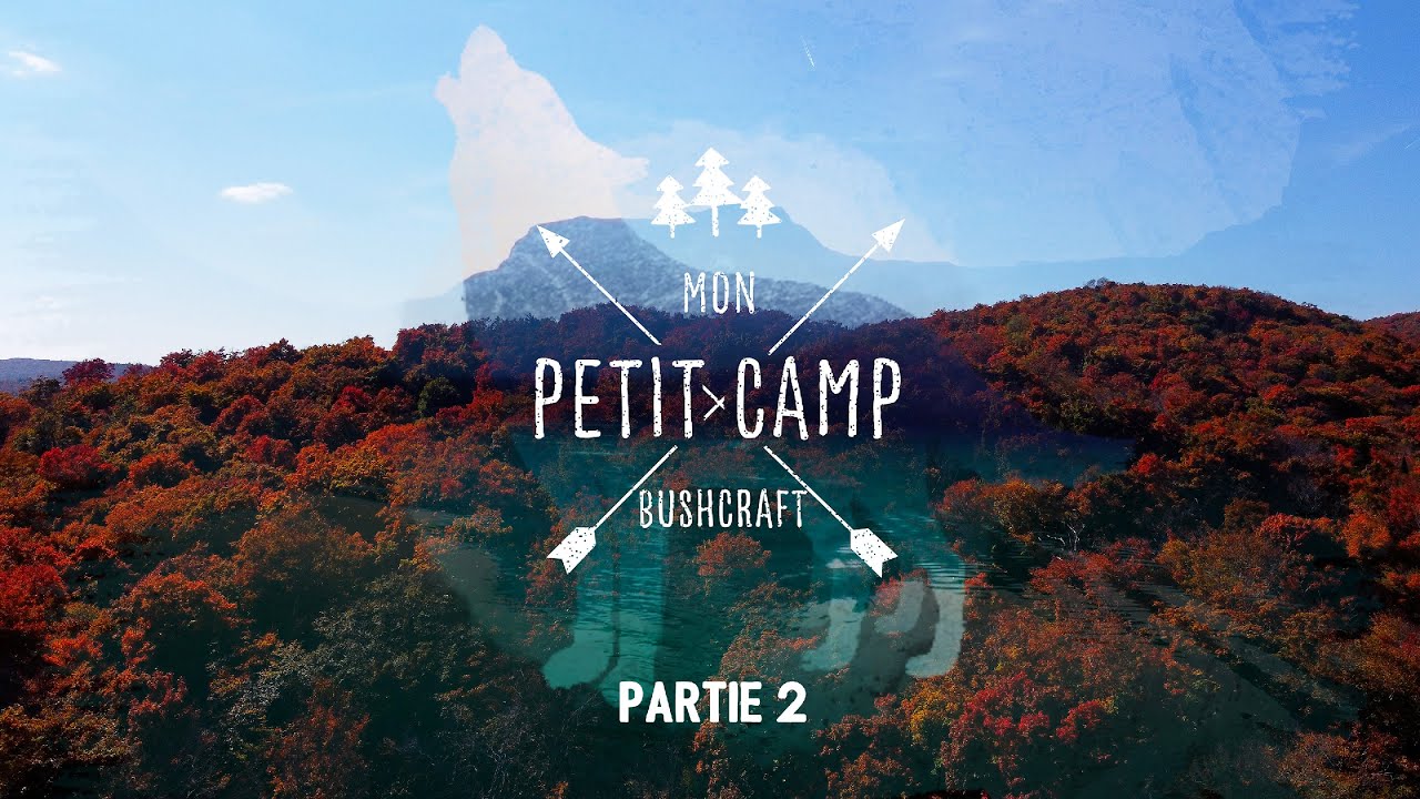 Mon petit camp bushcraft - Partie 2 - Solidifier le lit et trouver une source d'eau