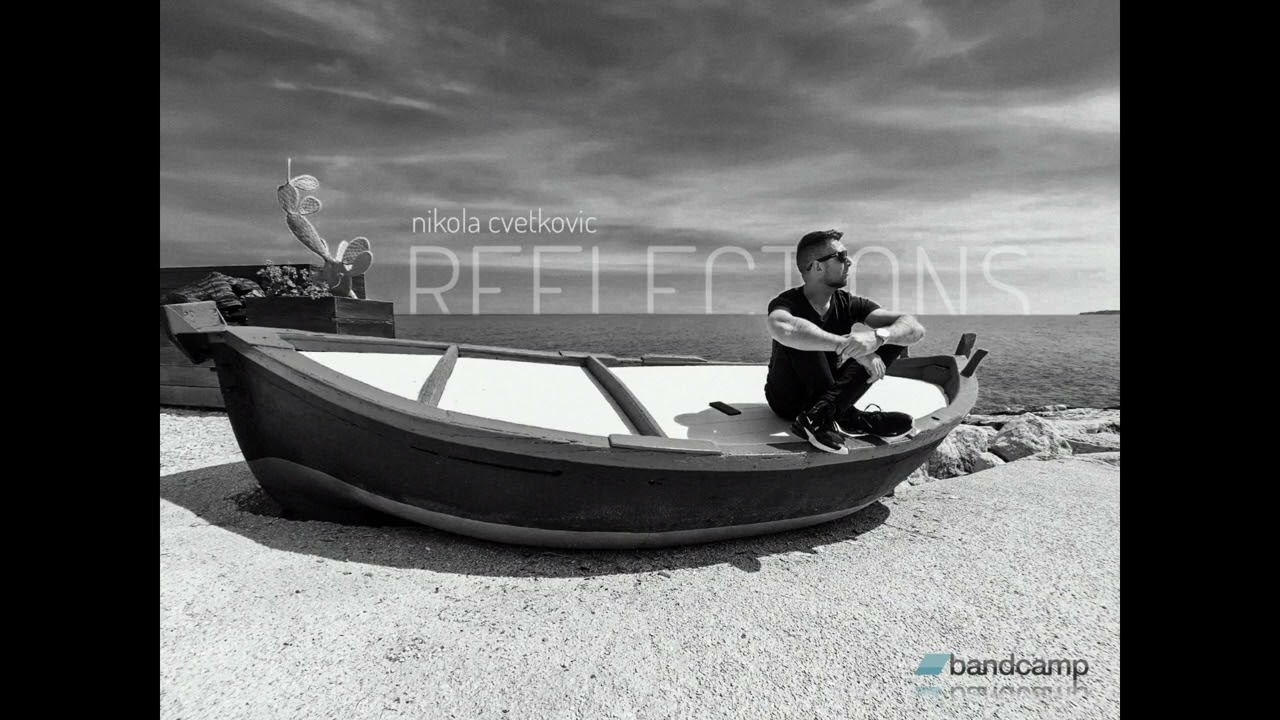 Nikola Cvetkovic | REFLECTIONS | FULL ALBUM | 2023