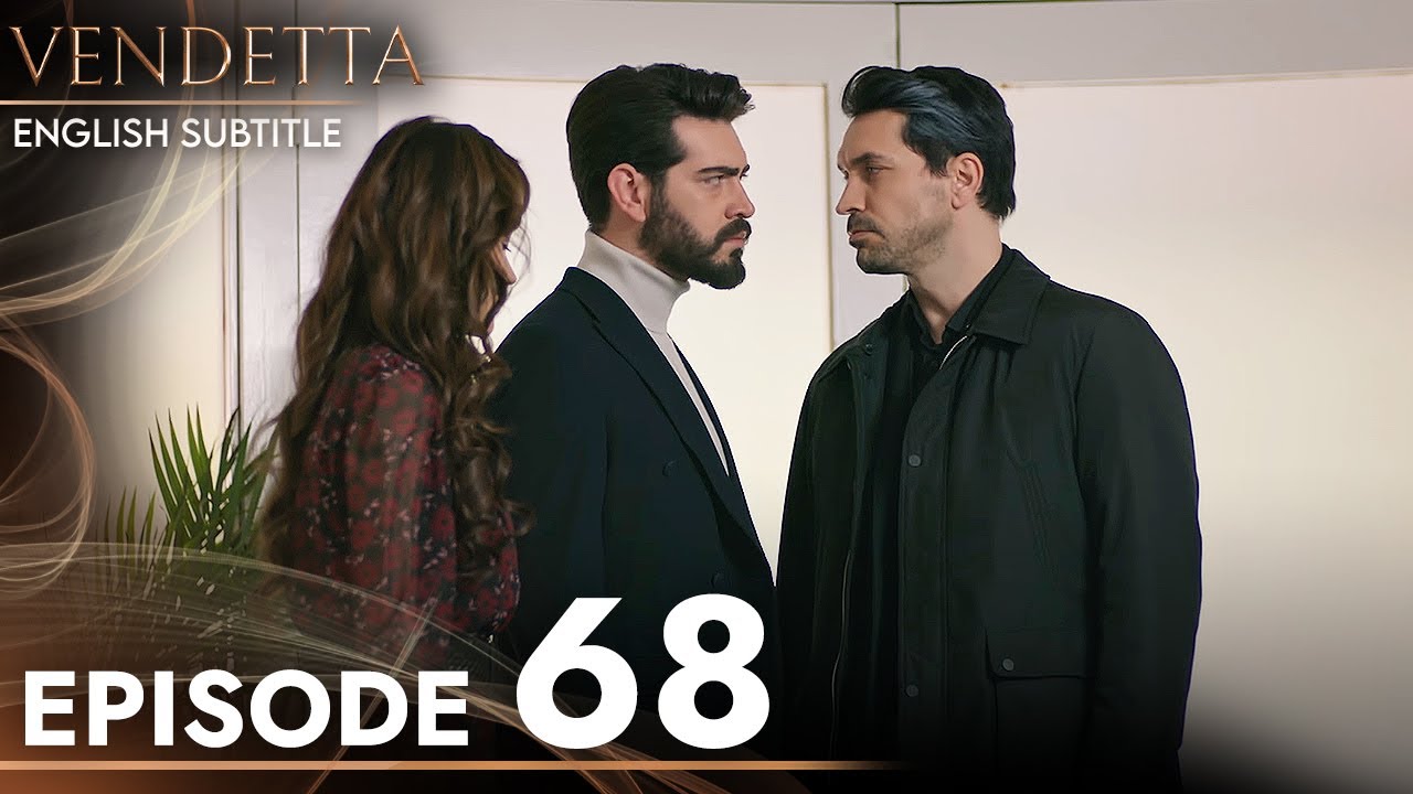 Vendetta - Episode 68 English Subtitled | Kan Cicekleri