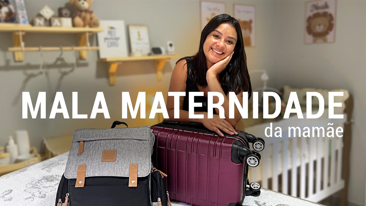 MALA MATERNIDADE DA MAMÃE - TUDO QUE VOU LEVAR