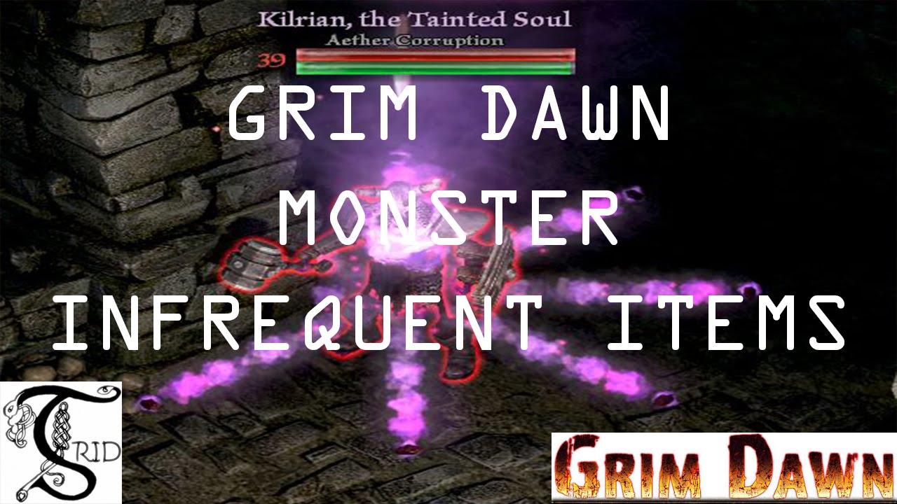 [Archive] Grim Dawn - Monster Infrequent Items