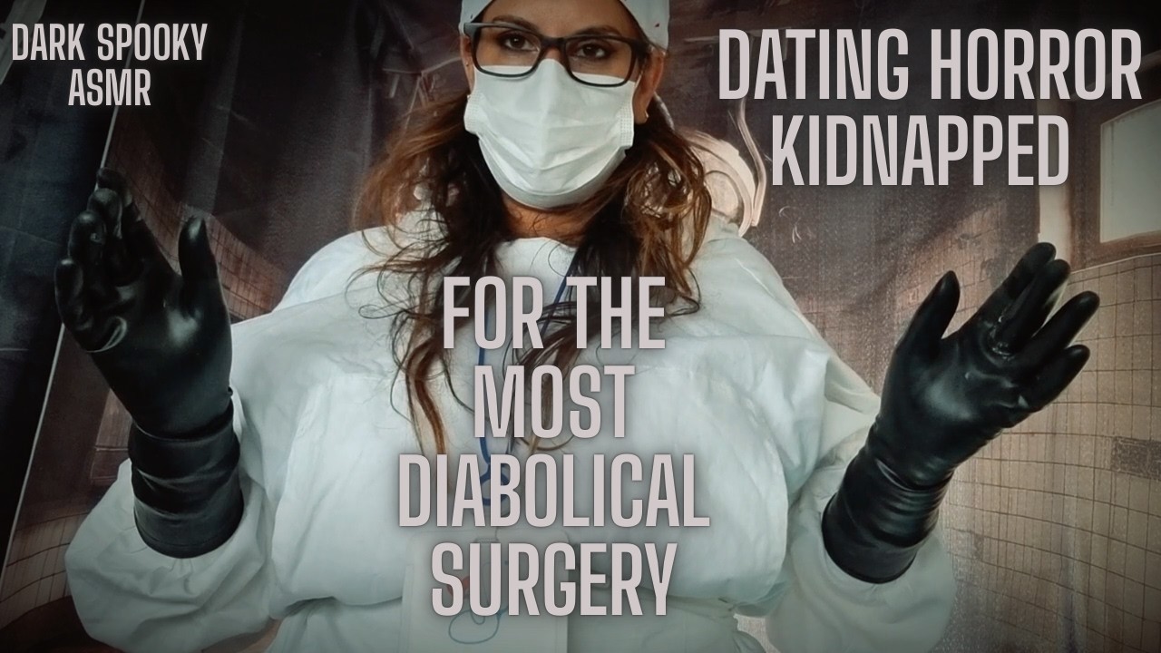 ASMR KIDNAPPED FOR EVIL MEDICAL SURGERY MEDICAL HORROR ROLEPLAY SLEEP AID