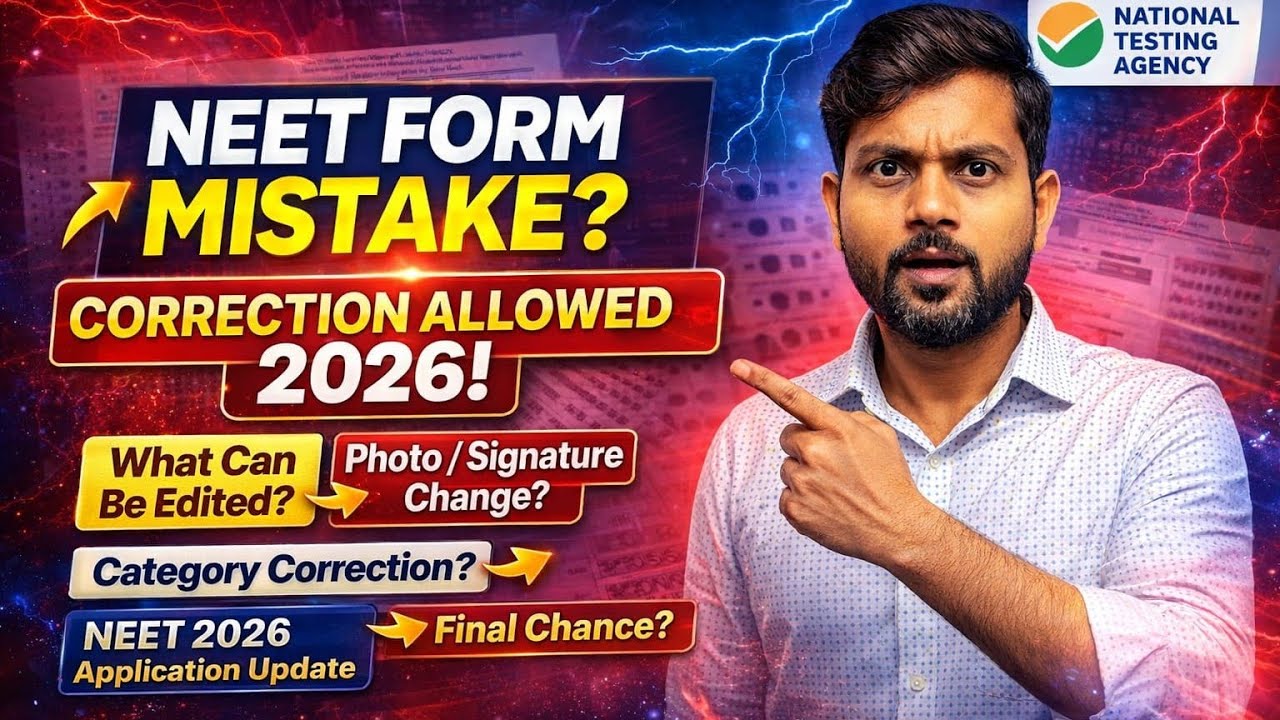 Corrections Allowed in NEET 2026 Application Form Full Details | How to Edit NEET  Form 2026