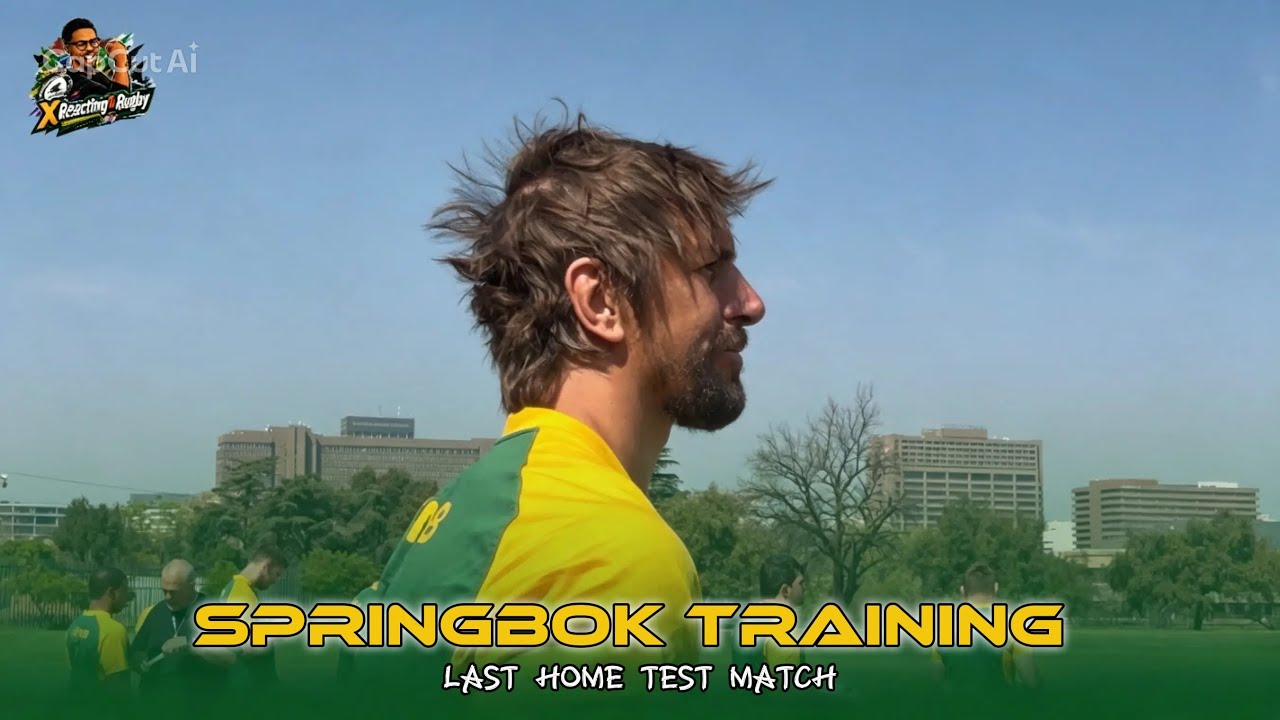 SPRINGBOK TRAINING | NEW FACES IN THE SQUAD | LAST HOME FIXTURE FOR THE SEASON