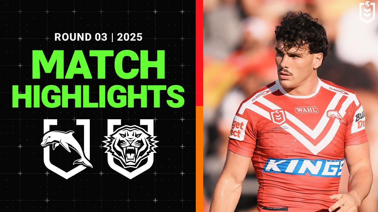 NRL Highlights | NRL Match Highlights 2025 | Dolphins v Wests Tigers | Round 3