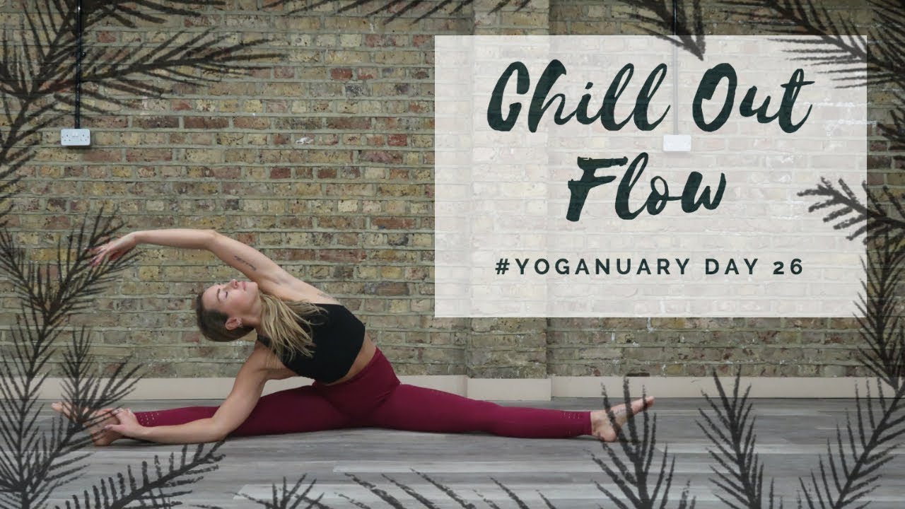 DAY 26: CHILL OUT FLOW | Yoganuary Yoga Challenge | CAT MEFFAN