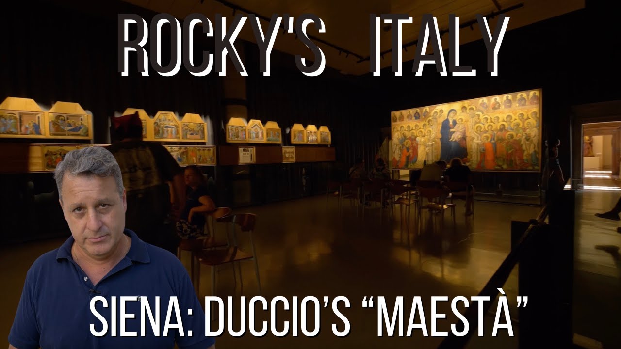 ROCKY'S ITALY: Siena - Duccio's 