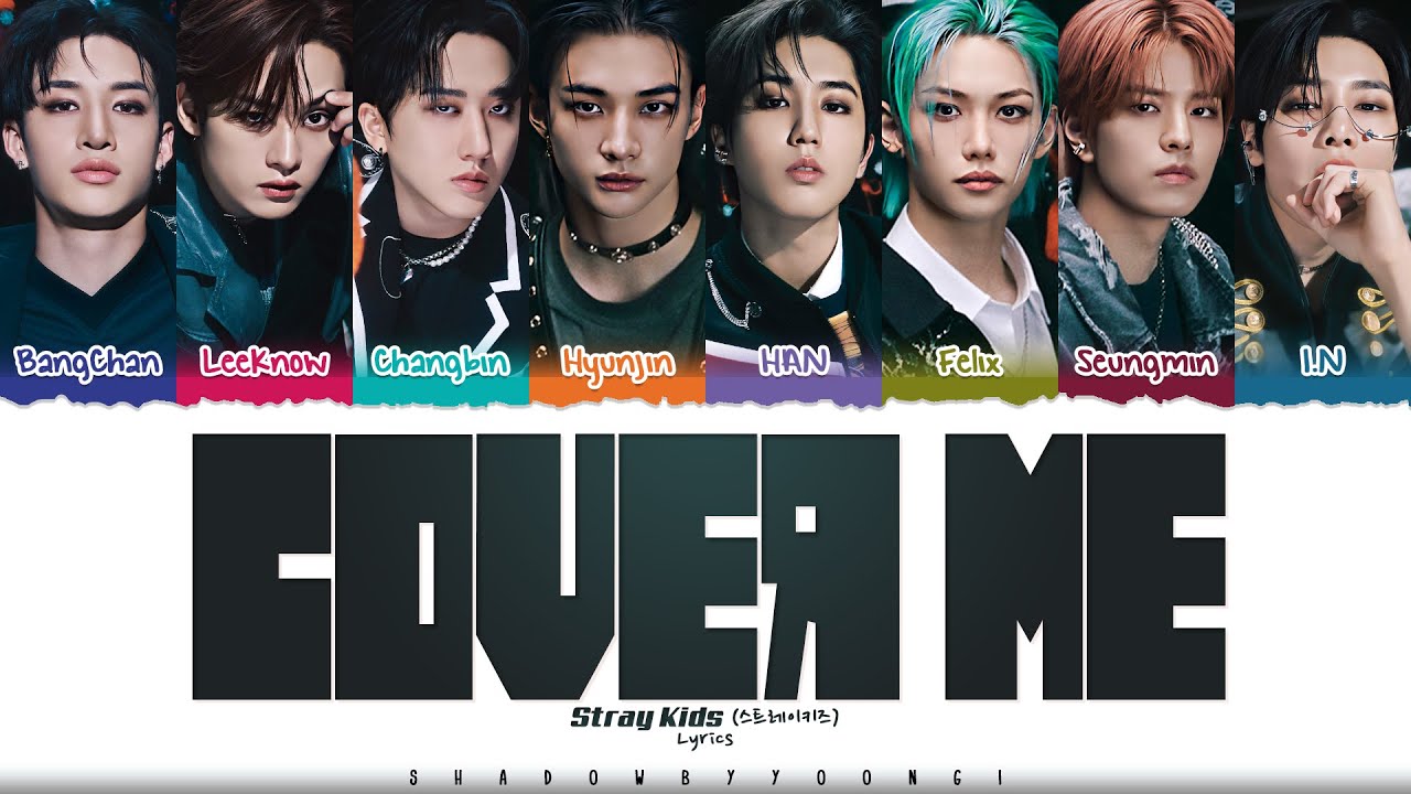 Stray Kids 'Cover Me (가려줘)' Lyrics [Color Coded Han_Rom_Eng] | ShadowByYoongi