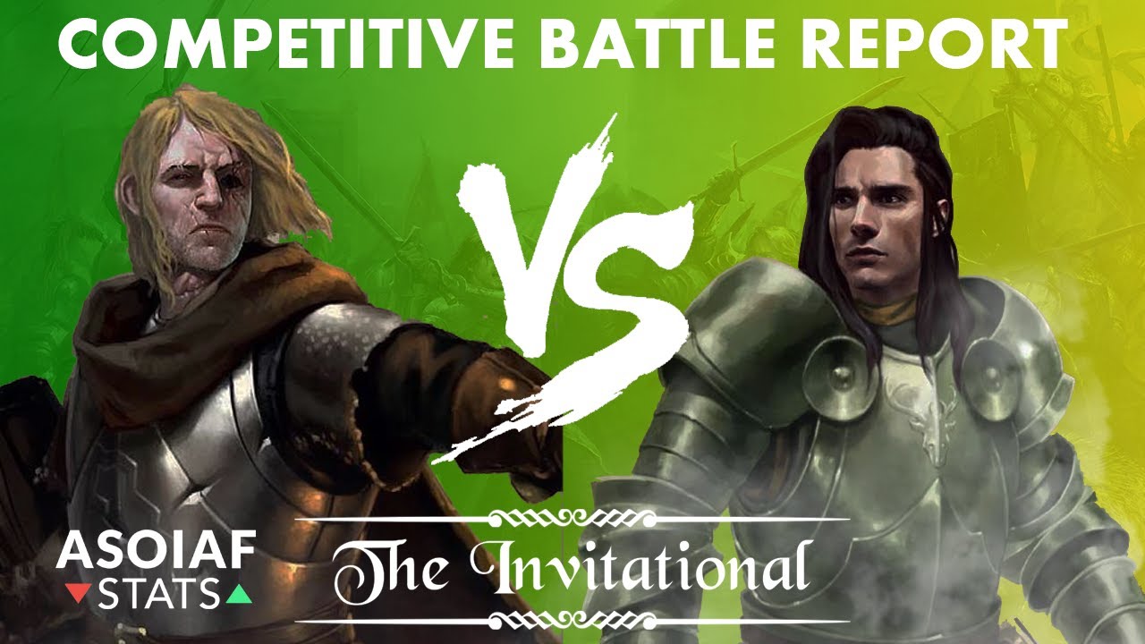 ASOIAF Invitational Battle Report: Brotherhood (Pascha1991) vs Baratheon (CalWeb)