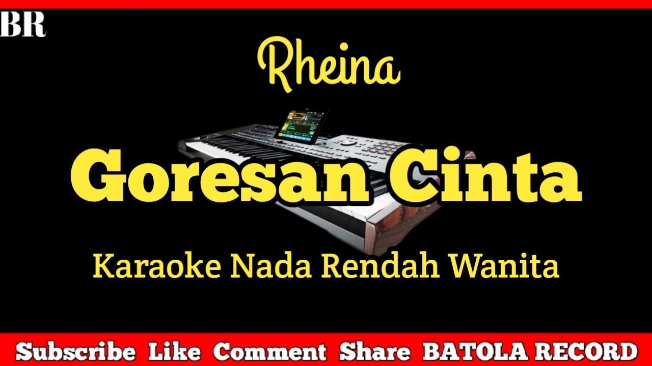 Rheina - Goresan Cinta Karaoke | Nada Rendah Wanita |