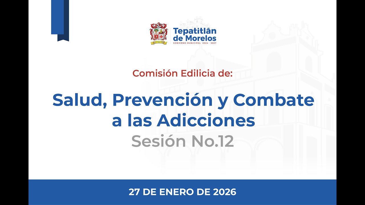 2026 01 27 Comisión Edilicia de Salud, Prevención y Combate a las Adicciones #12