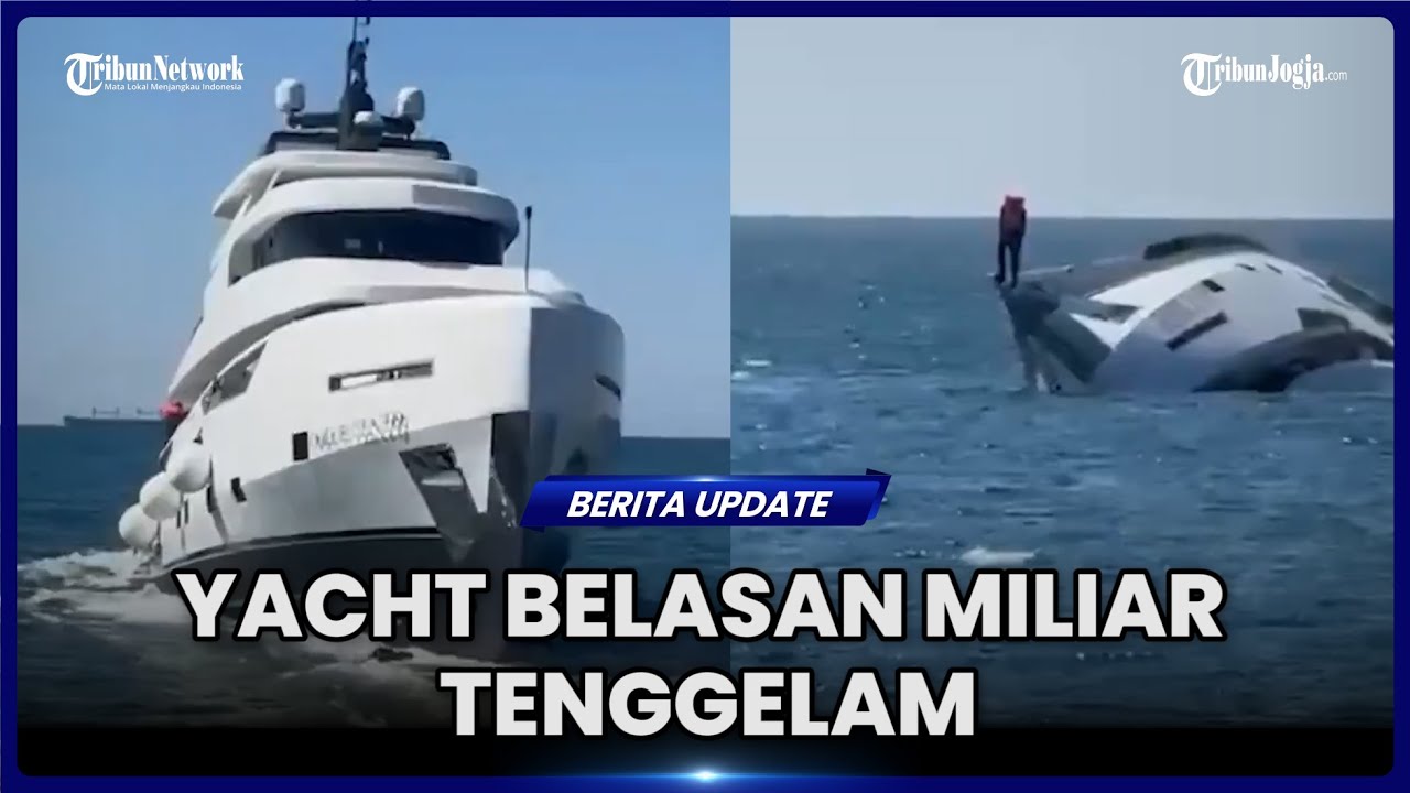 YACHT SENILAI BELASAN MILIAR TENGGELAM, HANYA 15 MENIT SETELAH DILUNCURKAN