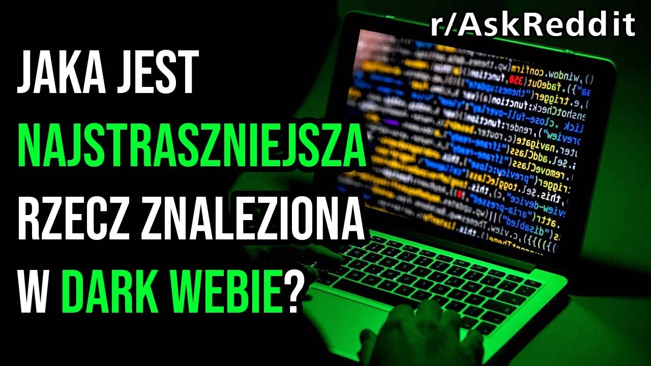 *NAJSTRASZNIEJSZE* ZNALEZISKA W DARK WEBIE
