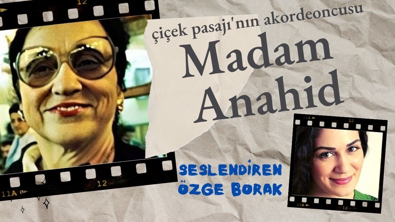 MADAM ANAHİT belgeseli & &Ouml;zge Borak seslendirdi