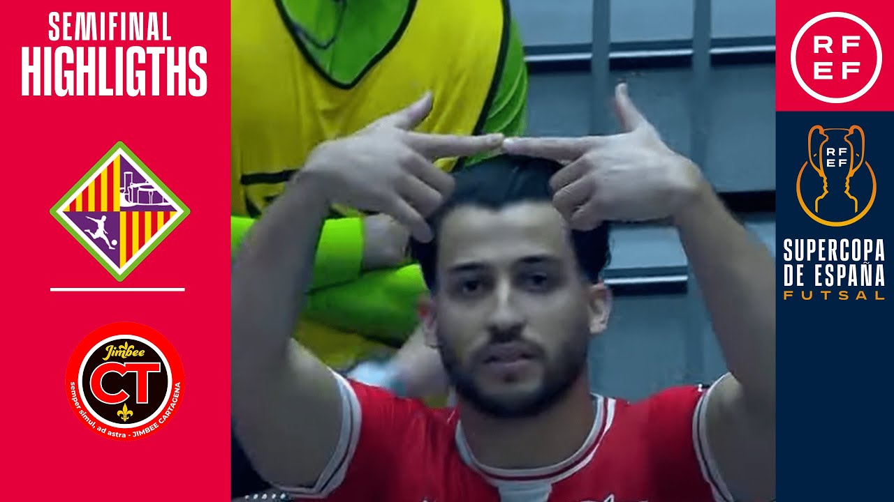 Resumen #SupercopaFS | Mallorca Palma Futsal 2 - 4 Jimbee Cartagena | Semifinal