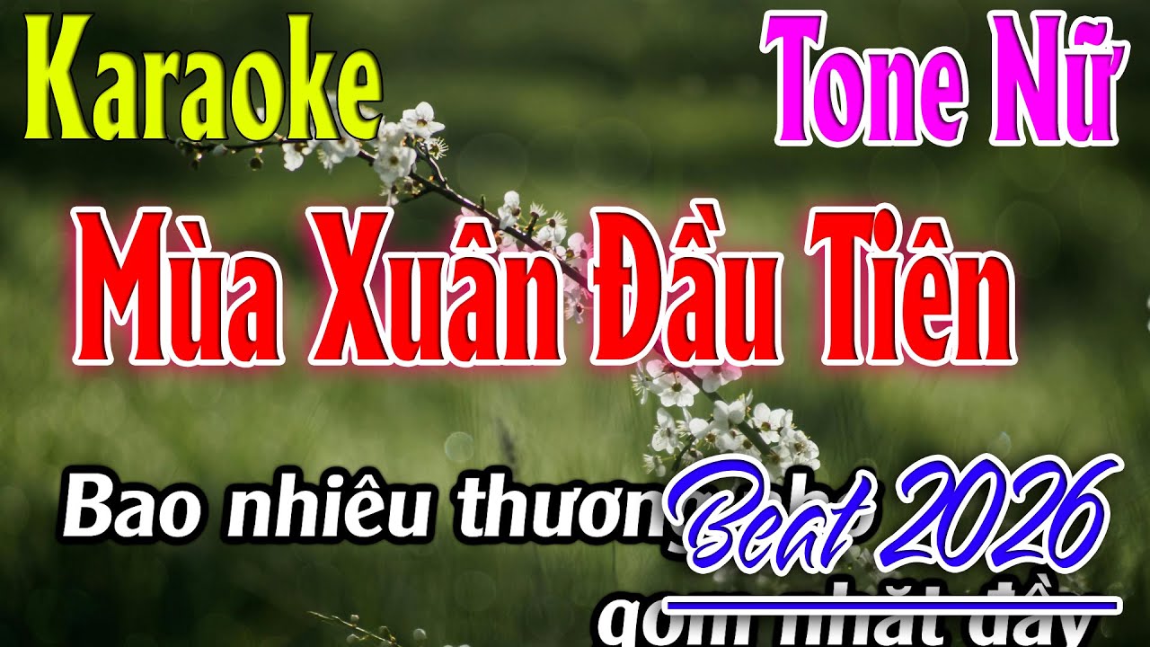 Mùa Xuân Đầu Tiên Karaoke Tone Nữ ( C# ) Beat 2026 | Karaoke Lâm Organ