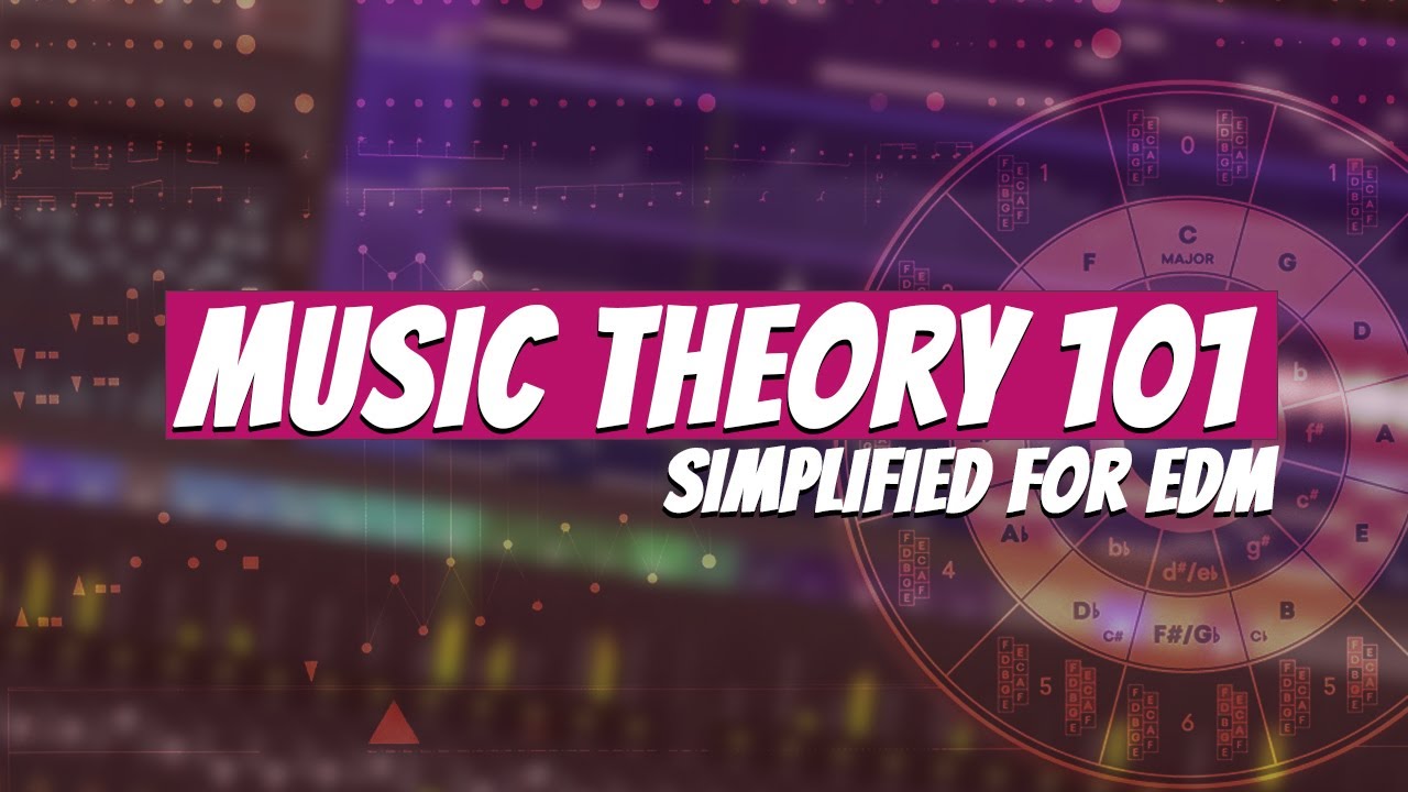 Music Theory 101 | Simplified for EDM