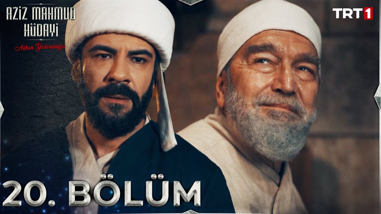 Aziz Mahmud H&uuml;dayi: Aşkın Yolculuğu 20. B&ouml;l&uuml;m @trt1
