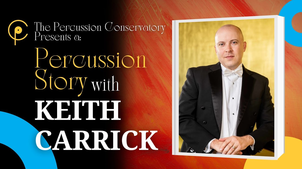 A Percussion Story: Episode #016 | Keith Carrick