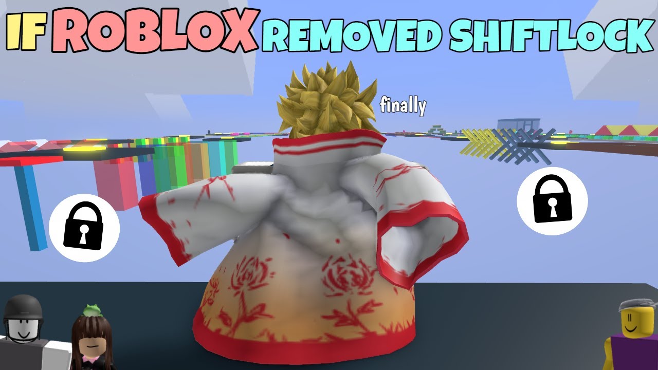 If ROBLOX Removed Shiftlock