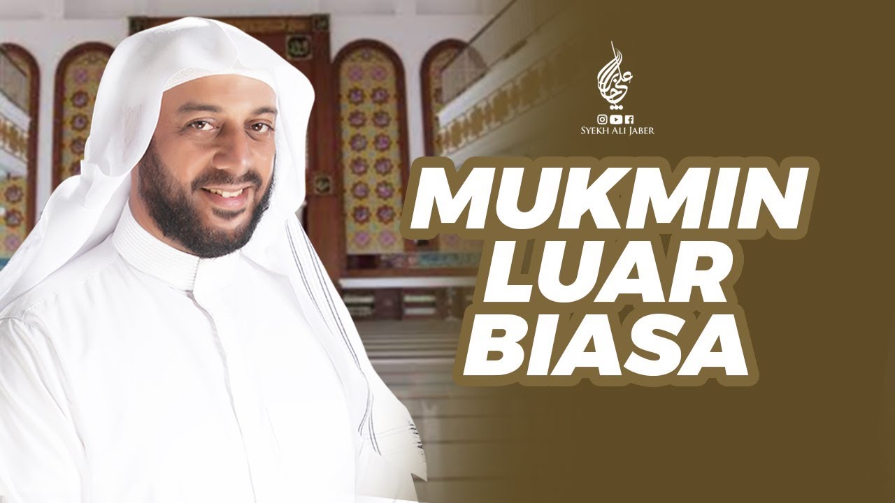 INILAH MUKMIN YANG LUAR BIASA
