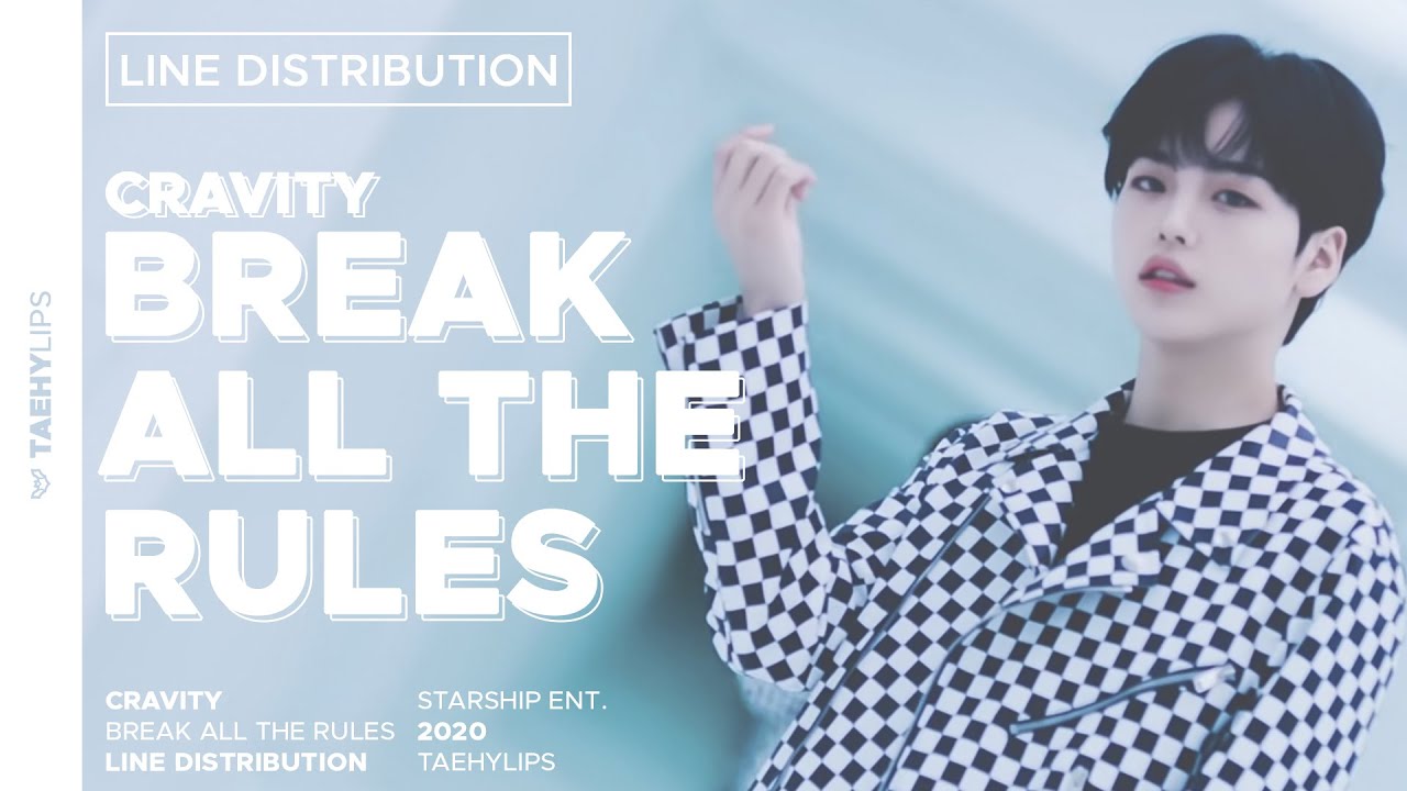 CRAVITY (크래비티) » Break All The Rules • Line Distribution