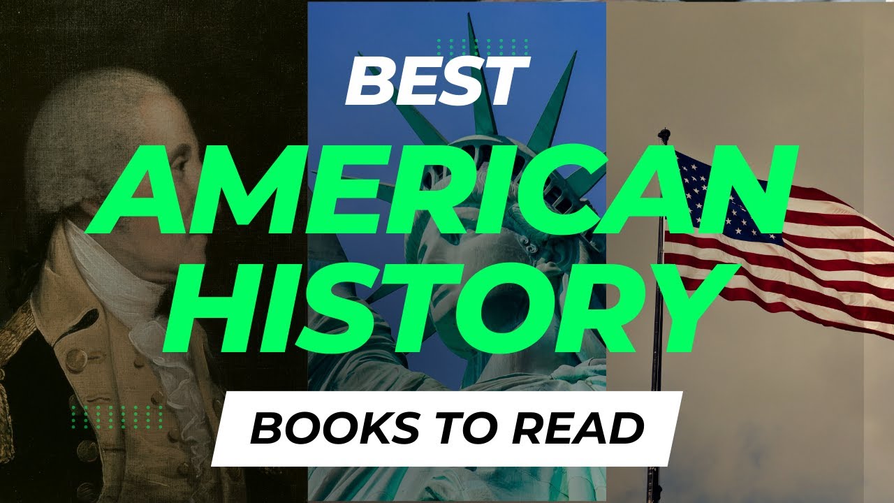 10 Best American History Books to Read | Discover the Untold Stories of America's Past