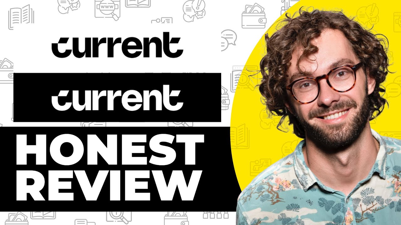 Current Online Bank Honest Review - Watch Before Using