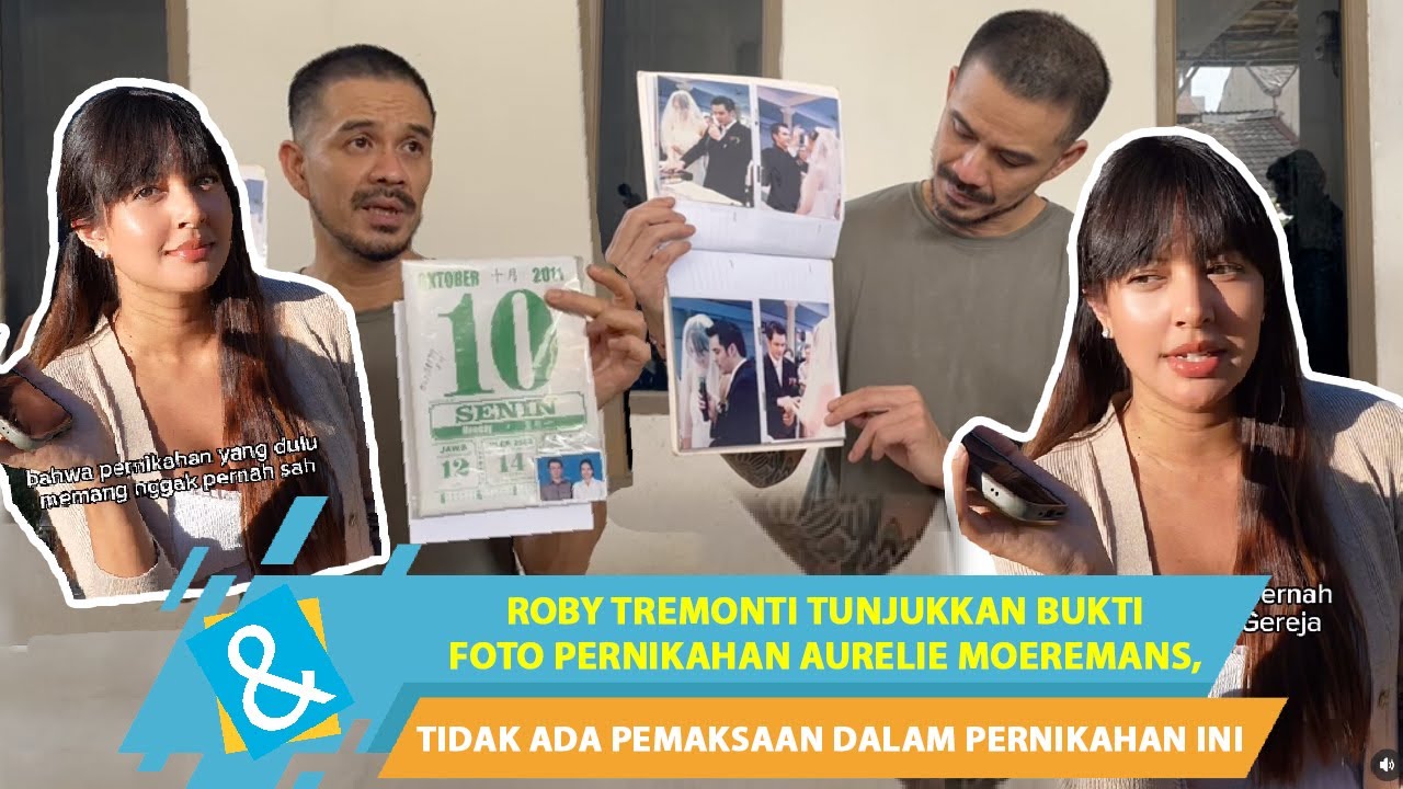 ROBY TREMONTI TUNJUKKAN BUKTI FOTO PERNIKAHAN AURELIE MOEREMANS, TIDAK ADA PEMAKSAAN!