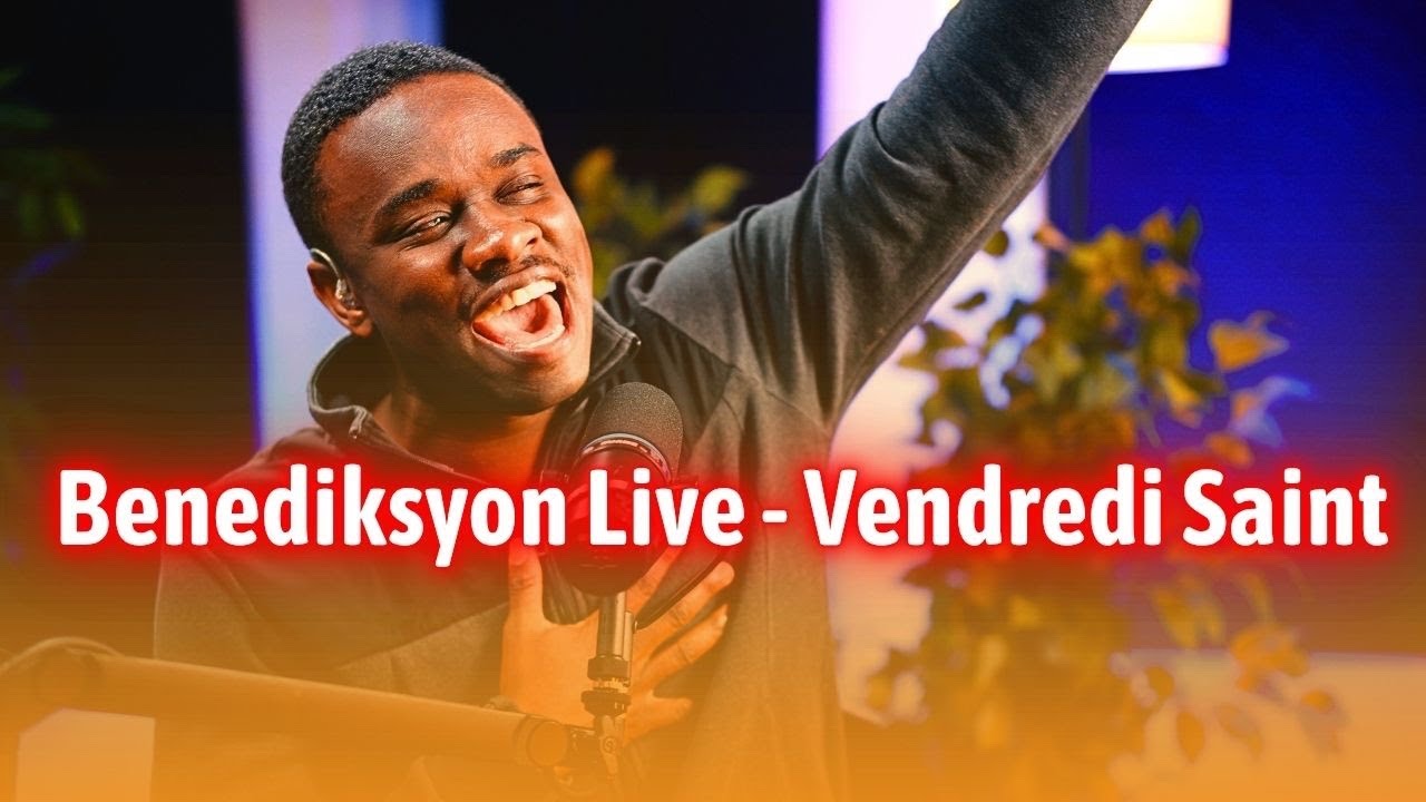 Benediksyon Live - Vendredi Saint
