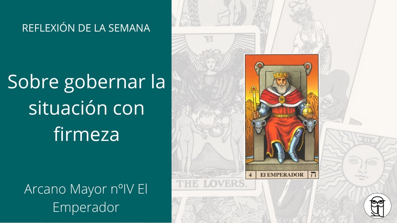 TAROT | El Emperador: ¿Gobiernas la situación?