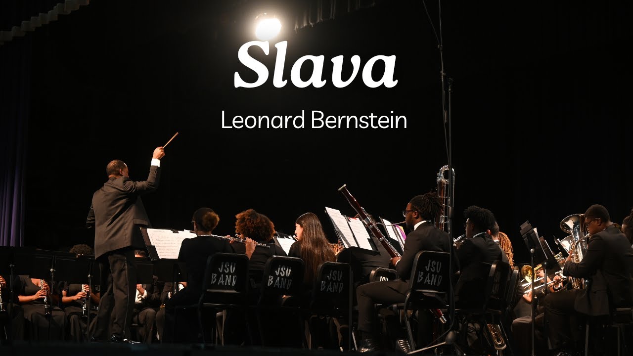 Slava- Leonard Bernstein | Jackson State University | Symphonic Soul Bowl- 2025