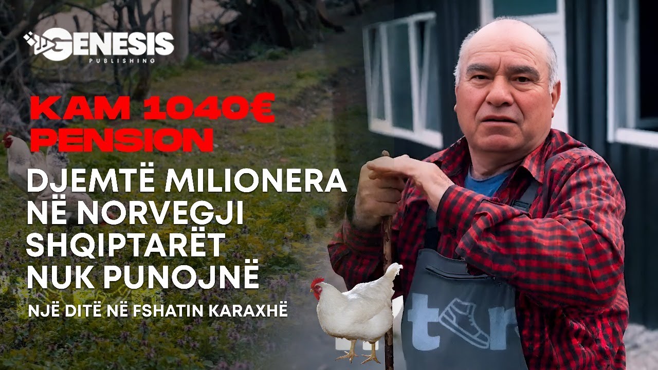Kam 1040€ Pension, Djemtë Milionera në Norvegji Shqiptarët nuk punojnë | Një Ditë në Fshatin Karaxhë
