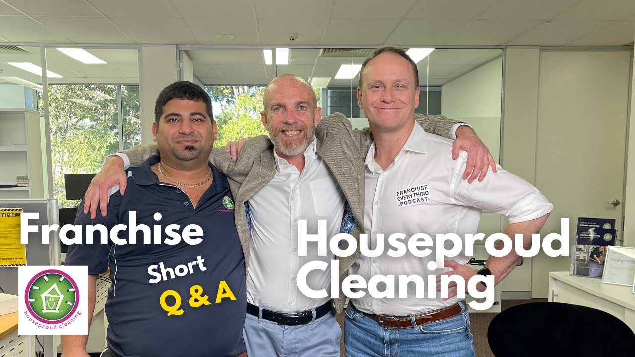 Houseproud Cleaning Franchise Q & A, with Paul Mitchell, Founder