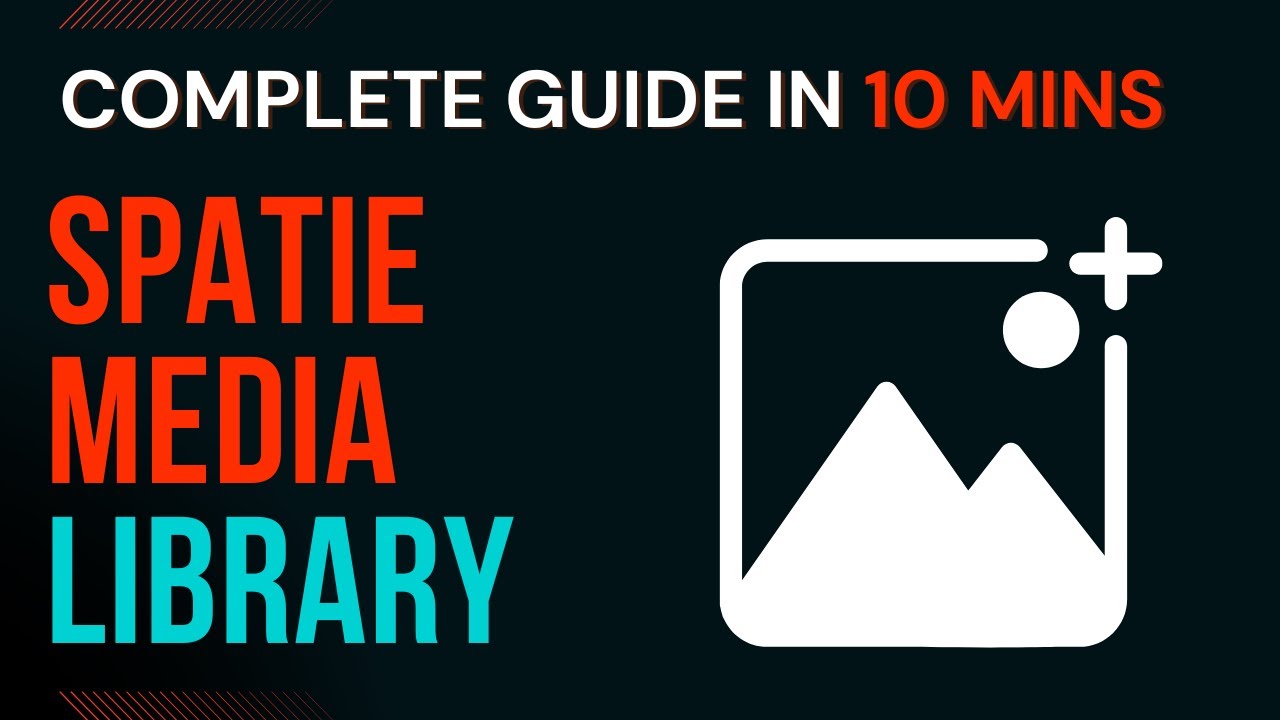 Laravel File Uploads Simplified with Spatie Media Library | Learn in 10 Minutes