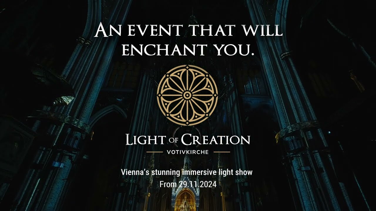 Light of Creation - Immersive Light Show in Vienna&rsquo;s Iconic Votivkirche - Starting November 29!
